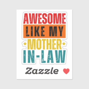 Adesivo Incrível Como Minha Mãe Em Direito