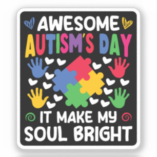 Adesivo Incrível Dia do Autismo Faz a minha alma brilhar