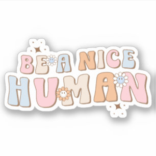 Adesivo Inspiração Ser Um Bom Dito Humano E Positivo