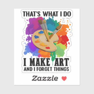 Adesivo Isso É O Que Eu Faço Eu Crio Arte E Eu Esqueço Coi