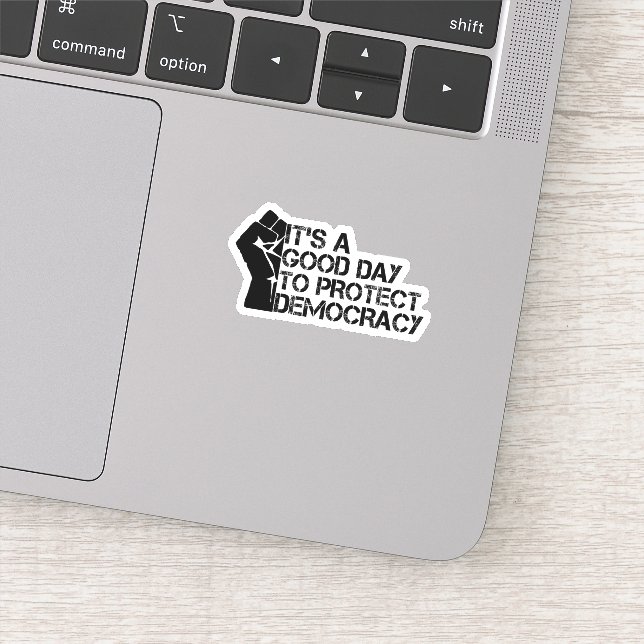 Adesivo It's A Good Day To Protect Democracy (Detalhe)