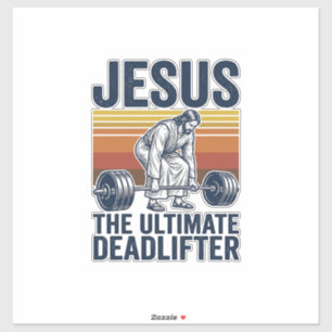 Adesivo Jesus O Levantador de Peso Definitivo Camiseta de