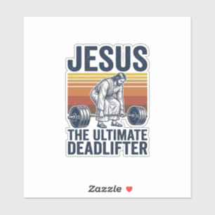 Adesivo Jesus O Levantador de Peso Definitivo Camiseta de