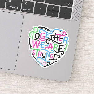 Adesivo Juntos, Somos Mais Fortes