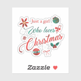 Adesivo Just a Girl Who Loves Christmas