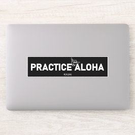 Adesivo Kauai - Pratique Aloha Shaka (enforque-se)