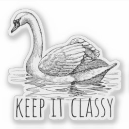 Adesivo Keep It Classy Elegant Swan