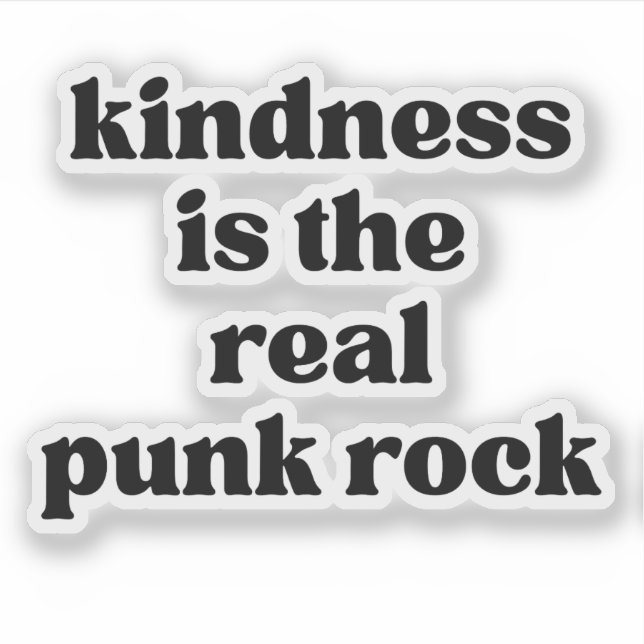 Adesivo Kindness Is The Real Punk Rock (Frente)