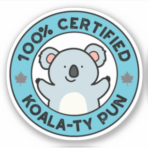 Adesivo Koala-ty Funny Koala-Pun Certified 100%