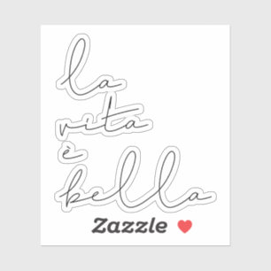 Adesivo La vita è bella