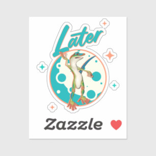 Adesivo Lagarto Engraçado Humor de Procrastinação Mais Tar