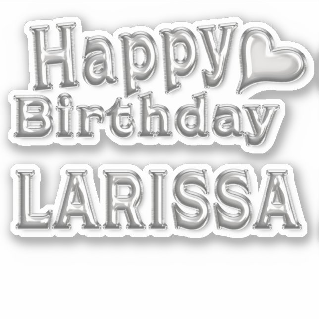 Adesivo Larissa Happy Birthday silver Aufkleber Sticker (Frente)