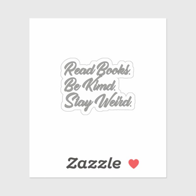 Adesivo Leia Livros. Seja gentil. Fique Estranho. Tumbler (Folha)