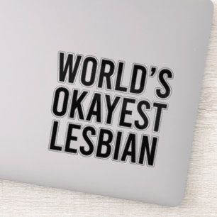 Adesivo Lésbica mais Okayest do Mundo