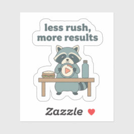 Adesivo Less Rush More Results Sticker – Motivational 