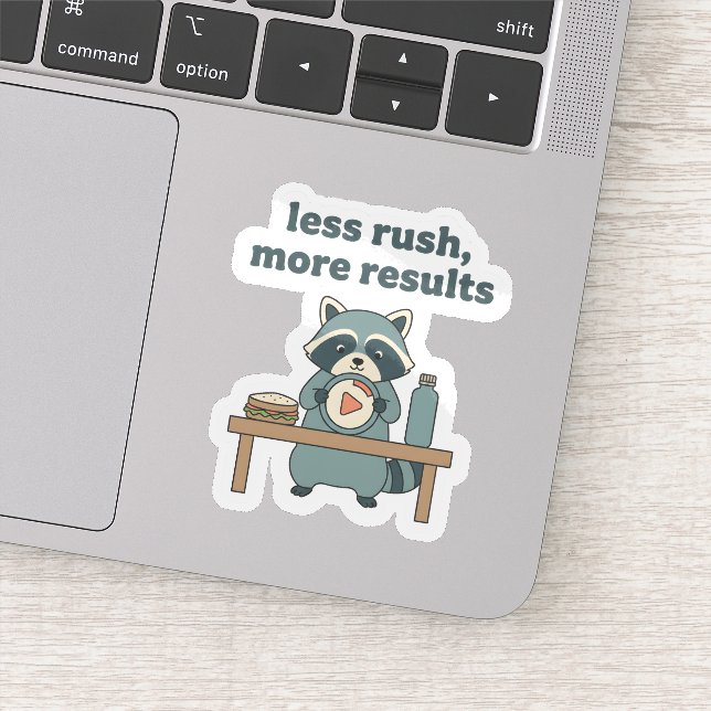 Adesivo Less Rush More Results Sticker – Motivational  (Detalhe)