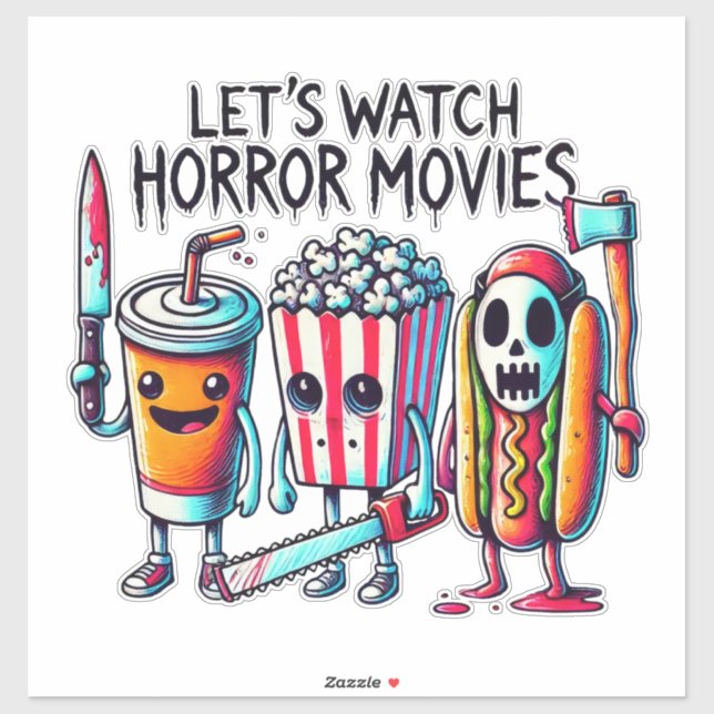 Adesivo Let’s Watch Horror Movies – Killer Snack Squad  (Folha)