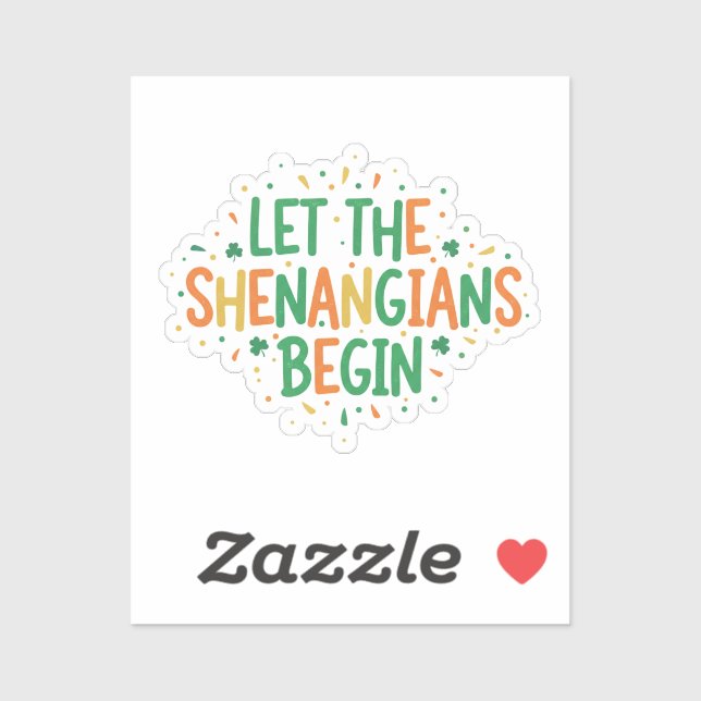 Adesivo Let The Shenanigans Begin Funny Party St Patrick  (Folha)