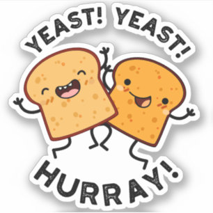 Adesivo Levedura Levedura Hurra Piadas Engraçadas de Pão 