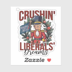 Adesivo Liberais Esmagadores Sonham Atropelando Noz-Cracke