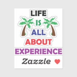 Adesivo Life Is All About Experience Motivational Quote