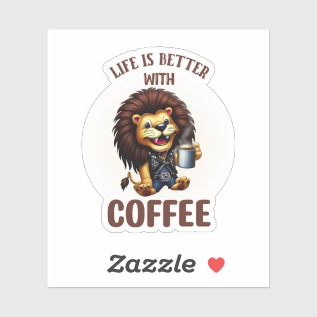 ADESIVO LIFE IS BETTER WITH A COFFEE, LION (Folha)