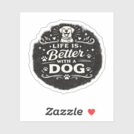 Adesivo Life Is Better With a Dog – Cute Dog Lover Vintage