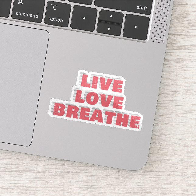 Adesivo Live Love Breathe Typography Sticker (Detalhe)