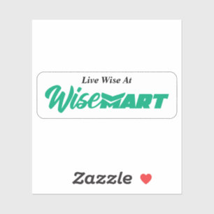 Adesivo "Live Wise at WiseMart" - Sticker