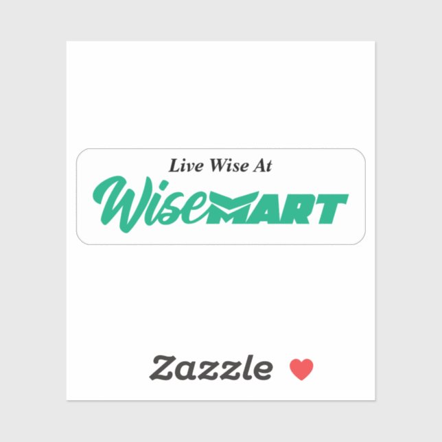 Adesivo "Live Wise at WiseMart" - Sticker (Folha)