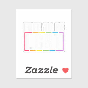 Adesivo Livre para ser LGBT Bissexual Lésbica Gay Orgulho