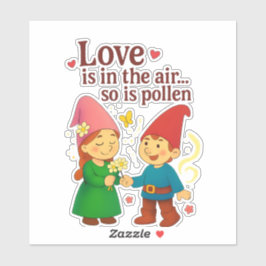 Adesivo Love Is in the Air… So Is Pollen