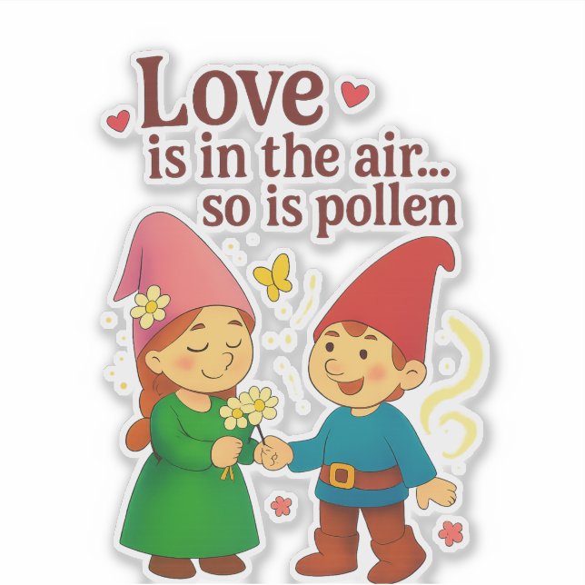 Adesivo Love Is in the Air… So Is Pollen (Frente)