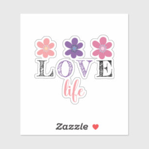 Adesivo Love Life Flower Sticker