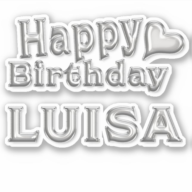 Adesivo Luisa Happy Birthday silver Aufkleber Sticker (Frente)