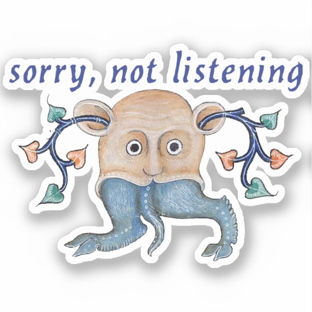 Adesivo Luttrell Psalter "Não Ouvir" Vinyl Sticker (Frente)