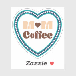 Adesivo Mãe Café