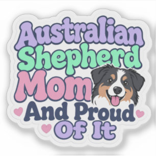 Adesivo Mãe de Australian Shepherd e Orgulhosa Cachorro En