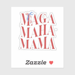Adesivo MAGA MAHA Dia de as mães Mamãe faz saúde na Améric