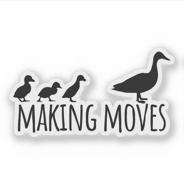 Adesivo Making Moves Mama Duck and Ducklings Motivational (Frente)