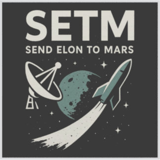 Adesivo Mande Elon para Mars SETI Parody Engraçado Sticker