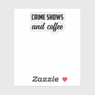 Adesivo Manifestações De Crime E Café: Verdadeiro Crime Fa