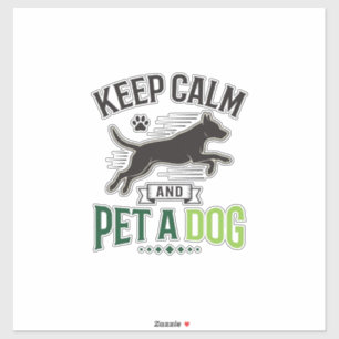 Adesivo Mantenha a Calma e Acaricie um Cachorro Design de 