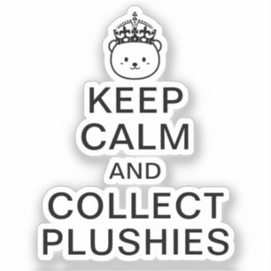 Adesivo Manter Calmo E Coletar Plushies Cota Engraçada