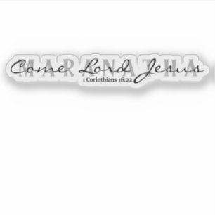 Adesivo Maranata - Vem Senhor Jesus