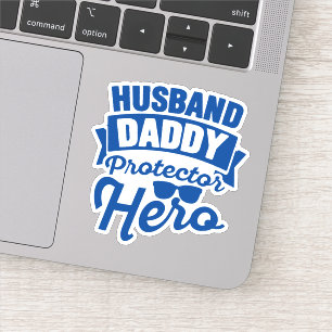 Adesivo Marido.Pai. Protetor. Herói.
