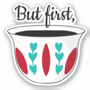 Adesivo Mas primeiro café árabe Finjaan Qahwah Arabiyah