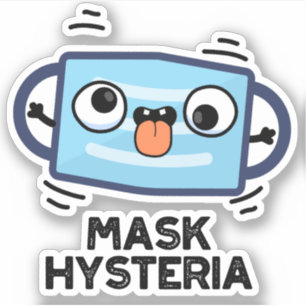 Adesivo Mask Hysteria Funny Mask Pun