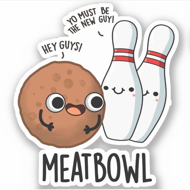 Adesivo Meatbowl Funny Meatball Pun (Frente)