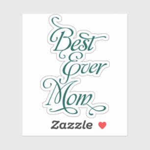 Adesivo Melhor MOM Nunca